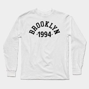 Brooklyn Chronicles: Celebrating Your Birth Year 1994 Long Sleeve T-Shirt